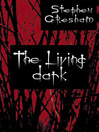 The Living Dark